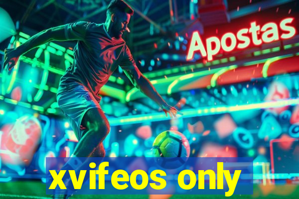 xvifeos only